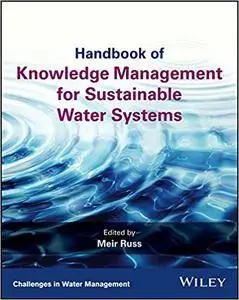 Handbook of Knowledge Management for Sustainable Water Systems