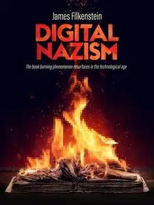 «DIGITAL NAZISM» by James Filkenstein