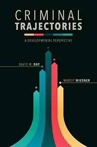 Criminal Trajectories: A Developmental Perspective