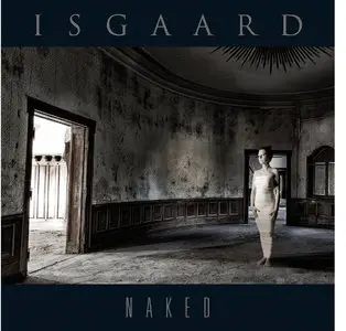 Isgaard - Naked (2014)