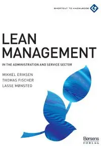 «Lean Management» by Lasse Mønsted, Mikkel Eriksen, Thomas Fischer