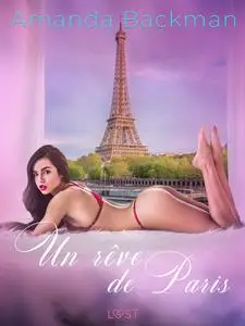 «Un rêve de Paris – une nouvelle érotique» by Amanda Backman