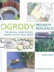 Ogrody projekty realizacje