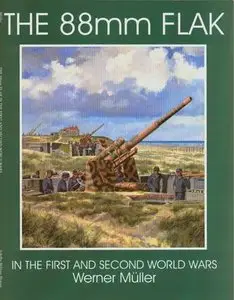 The 88mm FLAK in the First and Second World Wars (Repost)