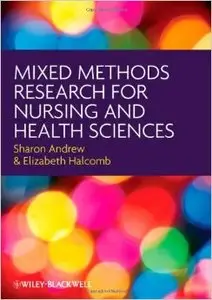 Mixed Methods Research for Nursing and the Health