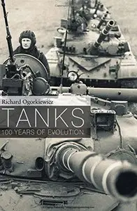 Tanks: 100 Years of Evolution