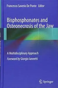 Bisphosphonates and Osteonecrosis of the Jaw: A Multidisciplinary Approach