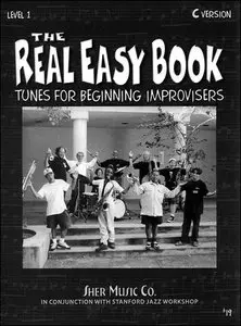 The Real Easy Book: Tunes for Beginning Improvisers Volume 1 by Stanford Jazz Workshop & Michael Zisman