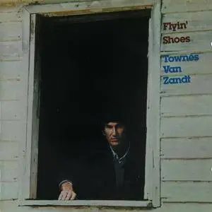 Townes Van Zandt - Flyin' Shoes (1978) Reissue 2009