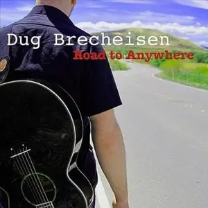 Dug Brecheisen - Road To Anywhere [EP] (2010) [itunes M4A AAC]