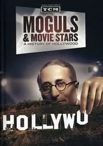 Moguls & Movie Stars: A History of Hollywood (2010)