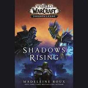 Shadows Rising: World of Warcraft: Shadowlands [Audiobook]