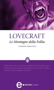 Howard Phillips Lovecraft - Le Montagne della Follia