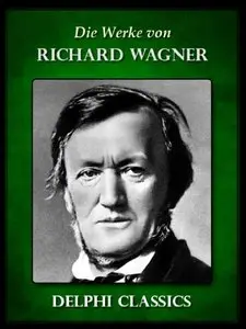 Werke von Richard Wagner