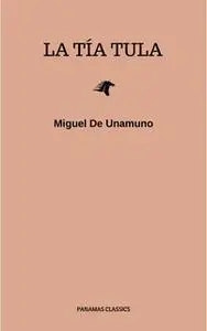 «La tía Tula» by Miguel de Unamuno