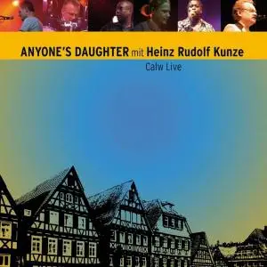 Anyone's Daughter mit Heinz Rudolf Kunze - Calw Live (2011)