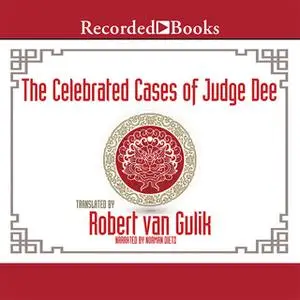 «The Celebrated Cases of Judge Dee» by Robert van Gulik