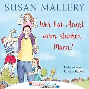 «Fool's Gold - Teil 3: Wer hat Angst vorm starken Mann?» by Susan Mallery