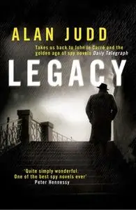 «Legacy» by Alan Judd