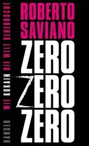 Zero Zero Zero Wie Kokain die Welt beherrscht