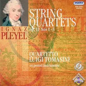 Quartetto Luigi Tomasini - Ignaz Joseph Pleyel: String Quartets, Op. 11 Nos. 1-3 (2008)