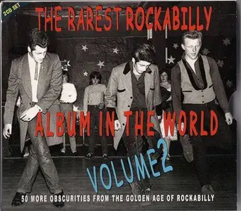 The Rarest Rockabilly Album in The World. Vol. 2 (2012)