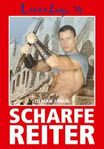 «Loverboys - Nr. 74: Scharfe Reiter» by Tilman Janus