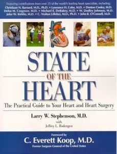 State of the Heart The Practical Guide to Your Heart and Heart Surgery
