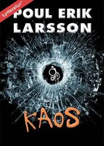 «Kaos» by Poul Erik Larsson