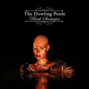 The Dowling Poole – Bleak Strategies (2014)