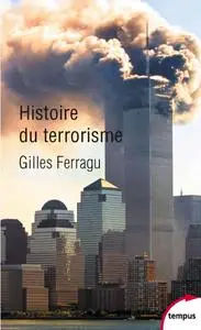 Gilles Ferragu, "Histoire du terrorisme"