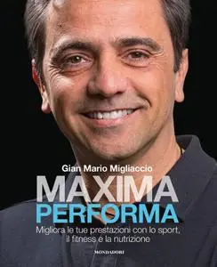 Gian Mario Migliaccio - Maxima performa