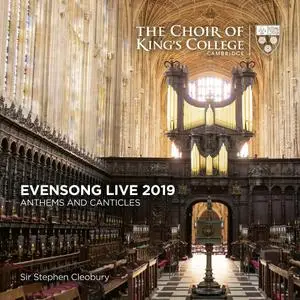 Choir of King's College, Cambridge & Sir Stephen Cleobury - Evensong Live 2019: Anthems and Canticles (2019) [24/44]