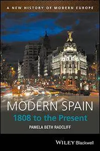 Modern Spain: 1808 to the Present