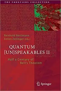 Quantum [Un]Speakables II: Half a Century of Bell's Theorem (Repost)