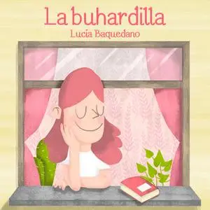 «La buhardilla» by Lucía Baquedano