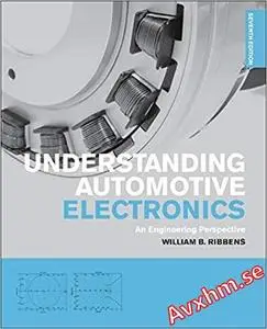 Understanding Automotive Electronics: An Engineering Perspective