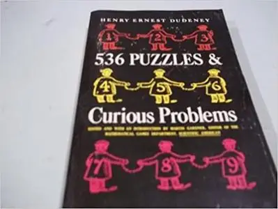 536 PUZZLES & CURIOUS PROBLEMS