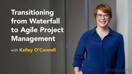 Lynda - Transitioning from Waterfall to Agile Project Management