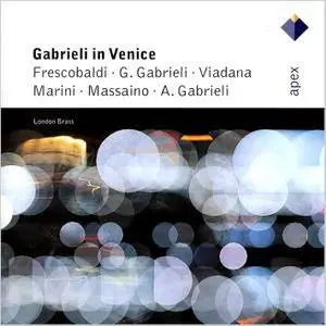 London Brass, Philip Pickett - Gabrieli In Venice: Gabrieli, Viadana, Marini, Massaino, Frescobaldi (1994) Reissue 2002