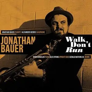 Jonathan Bauer - Walk, Don't Run (2019)