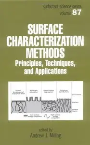 Surface Characterization Methods: Principles, Techniques, and Applications (Repost)