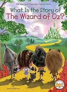 What Is the Story of The Wizard of Oz?