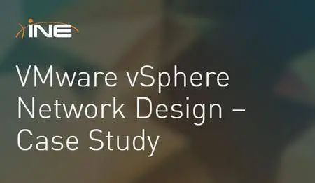 INE - VMware vSphere Network Design – Case Study
