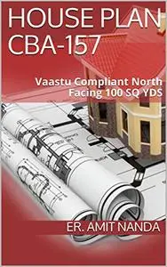 HOUSE PLAN CBA-157: Vaastu Compliant North Facing 100 SQ YDS (CBA-EBK)