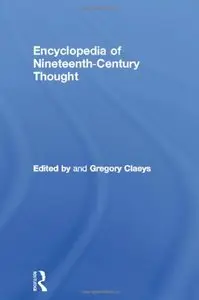 Encyclopedia of Nineteenth Century Thought by Gregory Claeys