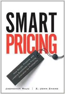 Smart Pricing: How Google, Priceline, and Leading Businesses Use Pricing Innovation for Profitability