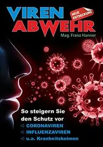 VIREN-ABWEHR: So können Sie den Schutz gegen CORONAVIREN, INFLUENZAVIRENu