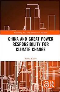 China and Great Power Responsibility for Climate Change