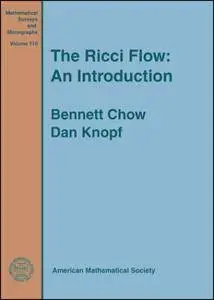 The Ricci Flow: An Introduction (Mathematical Surveys and Monographs)